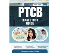 PTCB EXAM STUDY GUIDE 2025-2026: Essential Strategies, Expert Insights with 5 full lengths practice tests for maximum success in the pharmacy technician certification prep