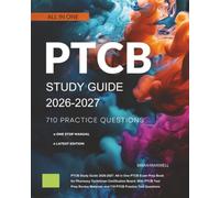 PTCB Study Guide 2026-2027: All in One PTCB Exam Prep Book for Pharmacy Technician Certification Board. With PTCB Test Prep Review Materials and 710 PTCB Practice Test Questions