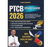 PTCB Study Guide 2026: Get Exam-Ready and Launch Your Pharmacy Technician Career with a Clear, Stress-Free Study System | 900 Practice Questions & Full Flashcards
