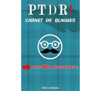 PTDR! Carnet de Blagues: Carnet de blagues inclus 100 blagues de beaufs très drôle, éclat de rire assuré,comique, notez vos blagues.