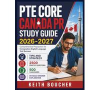 PTE Core Canada PR Study Guide 2026-2027: Comprehensive Preparation for Immigration English Language Test Success