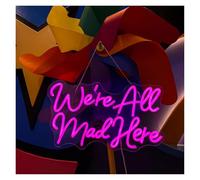 PTHEN Décor Mural Lumière Panneau Néon We're All Mad Here Alimenté Par USB, Luminosité Réglable, Convient Pour La Décoration De Fête De Bistrot 16.5cmx35.6cm