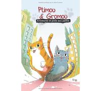 Ptimou & Gromou: Aventures et poils aux pattes