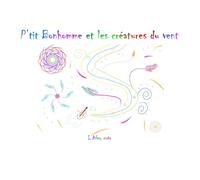 P'tit Bonhomme et les créatures du vent