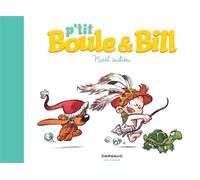 P'tit Boule & Bill - Tome 2 - Noël indien - Jean Roba - Dargaud - relié - Album jeunesse dès 6 ans