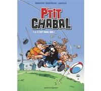 P'tit Chabal - Tome 02 Michel Rodrigue (Auteur), Frédéric Brrémaud (Auteur), Michel Janvier (Dessinateur)