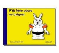 P'tit frère adore se baigner