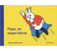 P'tit Frère - Papa, Ce Super-Héros