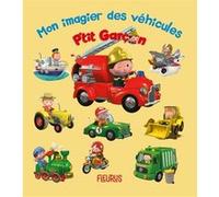 P'tit garçon - Mon imagier des véhicules Nathalie Bélineau (Auteur), Alexis Nesme (Illustration)