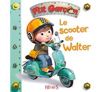 Emilie Beaumont – Le scooter de Walter, tome 19 – Album éveil dès la naissance – Cartonné