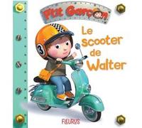 P'tit garçon - Tome 19 - Le scooter de Walter (P'tit garçon) Alexis Nesme (Illustration), Emilie Beaumont (Auteur)