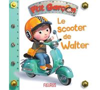 Emilie Beaumont – Le scooter de Walter, tome 19 – Album éveil dès la naissance – Cartonné
