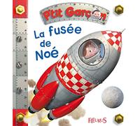 Alexis Nesme – P'tit garçon Tome 21 : La fusée de Noé – Album éveil dès la naissance – Cartonné