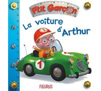 P'tit garçon - Tome 4 - La voiture d'Arthur (P'tit garçon) N°4 - Nathalie Bélineau - Fleurus - cartonné - Album éveil dès la naissance