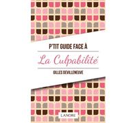 P'tit guide face à la culpabilité