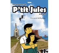 P'tit Jules: Le secret du Réginéen