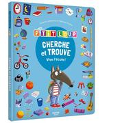 P'tit Loup - Cherche et trouve - Vive l'école ! - Orianne Lallemand - Auzou Éditions - cartonné - Document jeunesse