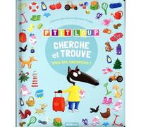 P'TIT LOUP - CHERCHE ET TROUVE - VIVE LES VACANCES