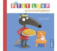 P'tit loup est le roi de la galette