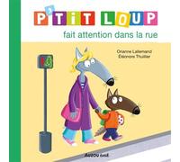 P'tit Loup fait attention dans la rue - Orianne Lallemand - Auzou Audio - Livre audio - Livre