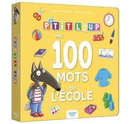 P'tit loup - mes 100 mots de l'école