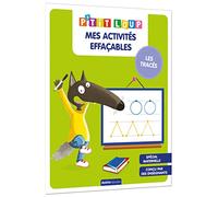 P'tit Loup - Mes Activités Effaçables - Les Tracés, Spécial Maternelle