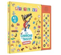 Orianne Lallemand – P'tit Loup : Mon cherche et trouve sonore – Livre-jeu cartonné