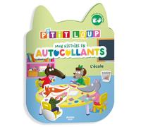 P'tit loup - mon histoire en autocollants - l'école