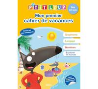 P'TIT LOUP - MON PREMIER CAHIER DE VACANCES - 2022