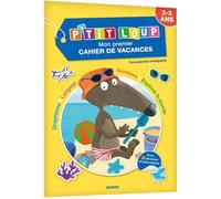 P'tit Loup - Mon premier cahier en vacances - 2026 - Eléonore Thuillier - Auzou Philippe Eds - broché - Scolaire / Universitaire