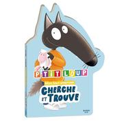 Orianne Lallemand – P'tit Loup : Mon tout premier cherche et trouve – Cartonné – Livre-jeu