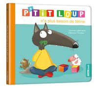 P'tit Loup n'a plus besoin de tétine