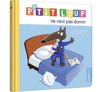 P'tit Loup – P'tit loup ne veut pas dormir – Auzou