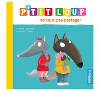 P'tit Loup ne veut pas partager