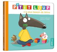 P'tit Loup n'a plus besoin de tétine