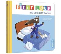 P'tit Loup – P'tit loup ne veut pas dormir – Auzou