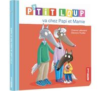 P'tit Loup : P'tit Loup va chez Papi et Mamie