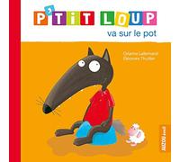 P'TIT LOUP VA SUR LE POT (NE)