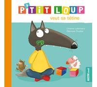 P'tit Loup veut sa tétine