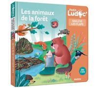 P'tit Ludoc - Soulève les flaps : Les animaux de la forêt - Sophie Blitman - Auzou Philippe Eds - cartonné - Document jeunesse