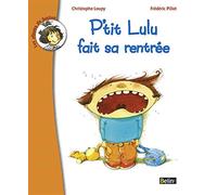 P'tit Lulu fait sa rentrée