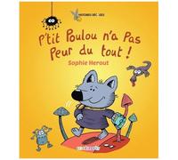 P'tit Poulou N'a Pas Peur Du Tout !