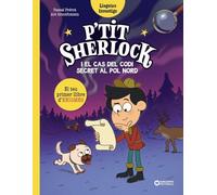 P'tit Sherlock i el cas del codi secret al pol Nord: El teu primer llibre d'enigmes