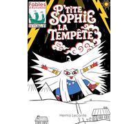P'tite Sophie La tempête: Fables d'Ayeurkissi