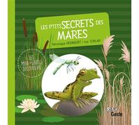 P'tits secrets des mares (geste) - Véronique Hernouet - Geste - cartonné - Document jeunesse