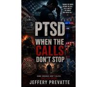 PTSD: When the calls don't stop