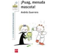 ¡Puag, Menuda Mascota! - Guerrero, Andrés Guerrero, Andrés (Auteur)