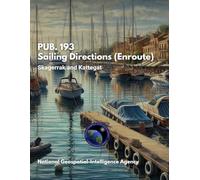 PUB. 193 - Sailing Directions (Enroute): Skagerrak and Kattegat