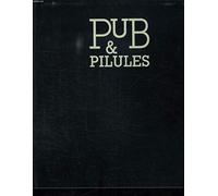 Pub & pilules: Histoires et communication du médicament