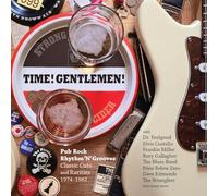 Time! Gentlemen! (Pub Rock Rhythm N Grooves - Classic Cuts And Rarities 1974-1982)